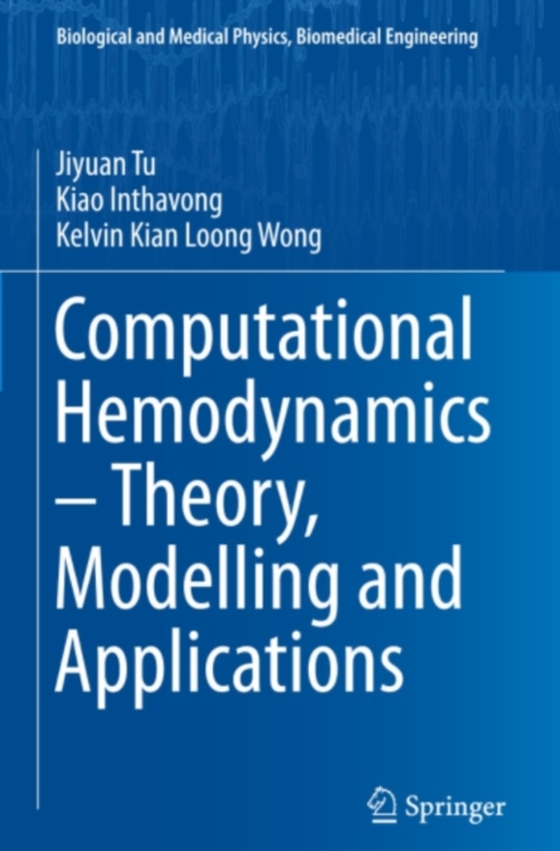 Computational Hemodynamics - Theory, Modelling and Applications (e-bog) af Wong, Kelvin Kian Loong