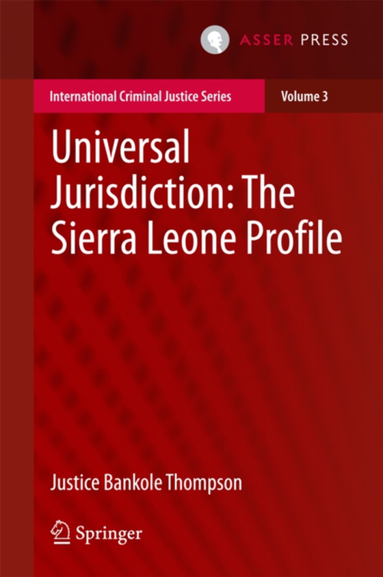 Universal Jurisdiction: The Sierra Leone Profile (e-bog) af Thompson, Justice Bankole