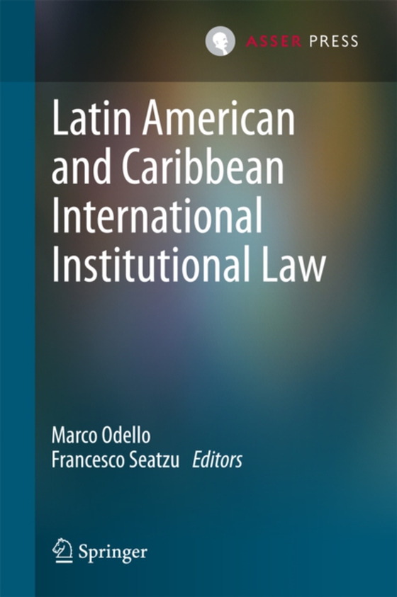 Latin American and Caribbean International Institutional Law (e-bog) af -