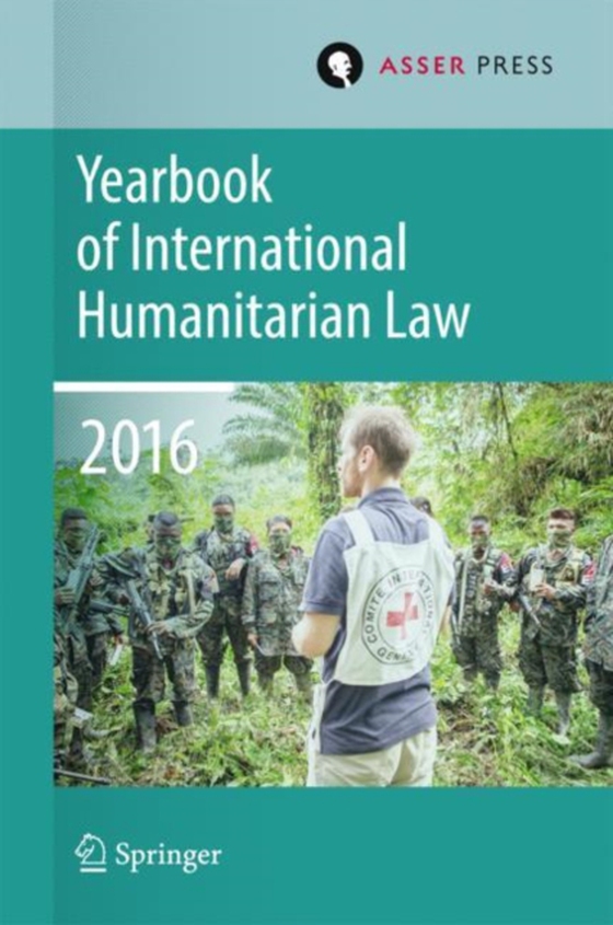 Yearbook of International Humanitarian Law   Volume 19, 2016 (e-bog) af -