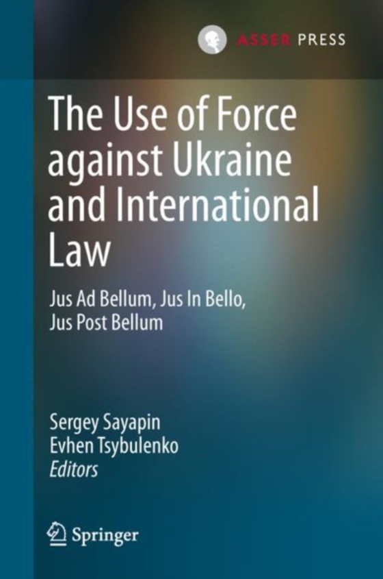 Use of Force against Ukraine and International Law (e-bog) af -