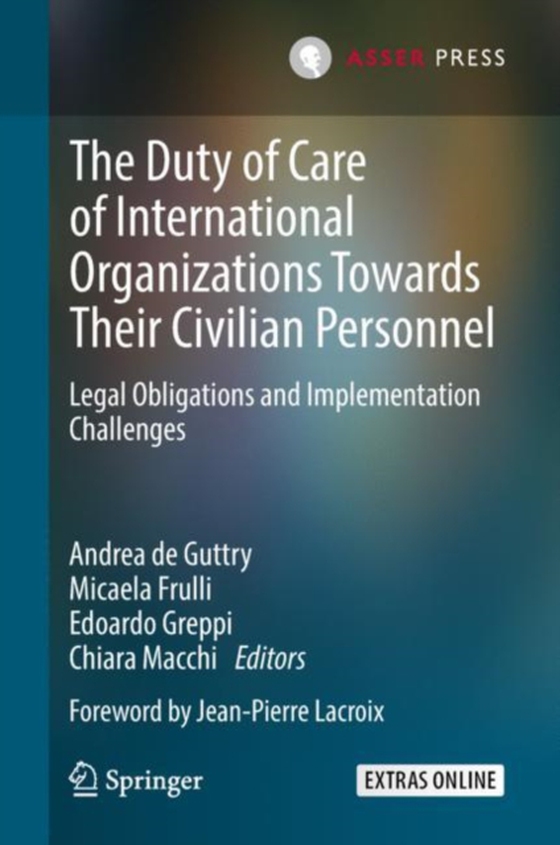 Duty of Care of International Organizations Towards Their Civilian Personnel