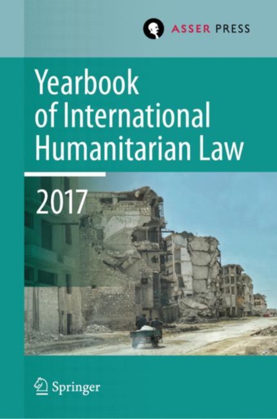 Yearbook of International Humanitarian Law, Volume 20, 2017 (e-bog) af -