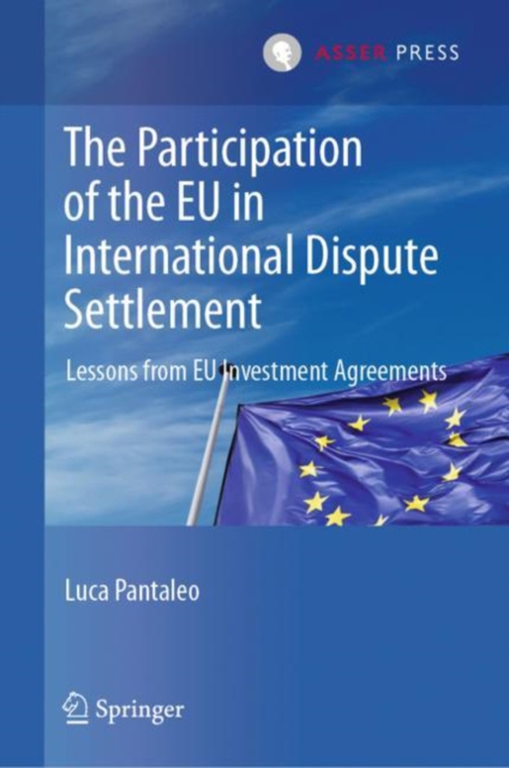 Participation of the EU in International Dispute Settlement (e-bog) af Pantaleo, Luca