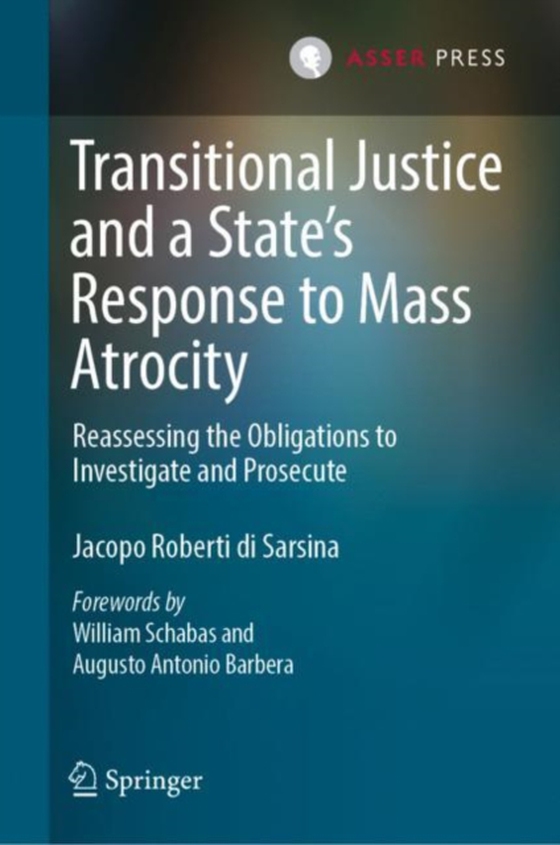 Transitional Justice and a State's Response to Mass Atrocity (e-bog) af Sarsina, Jacopo Roberti di