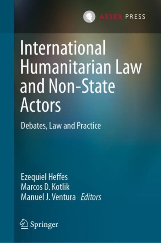 International Humanitarian Law and Non-State Actors (e-bog) af -