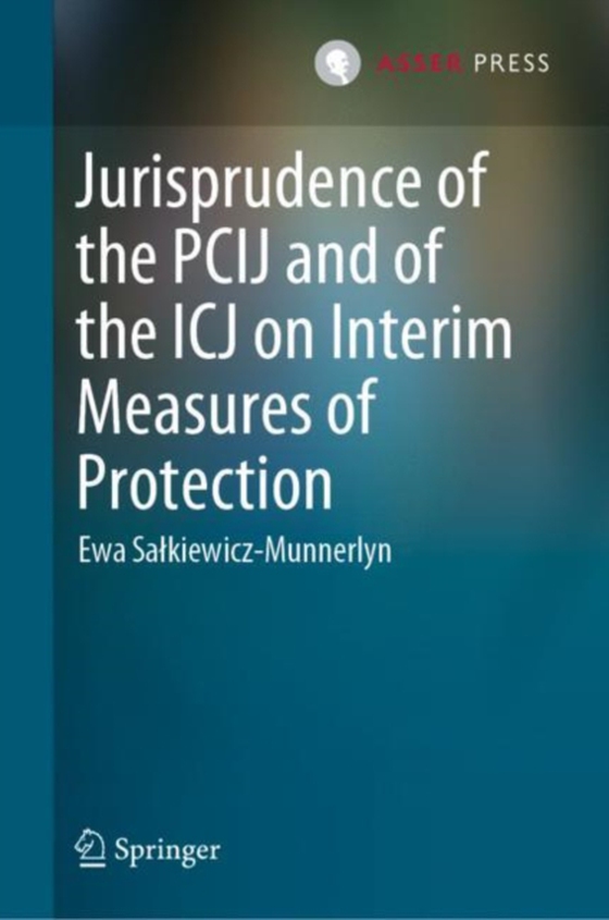 Jurisprudence of the PCIJ and of the ICJ on Interim Measures of Protection (e-bog) af Salkiewicz-Munnerlyn, Ewa