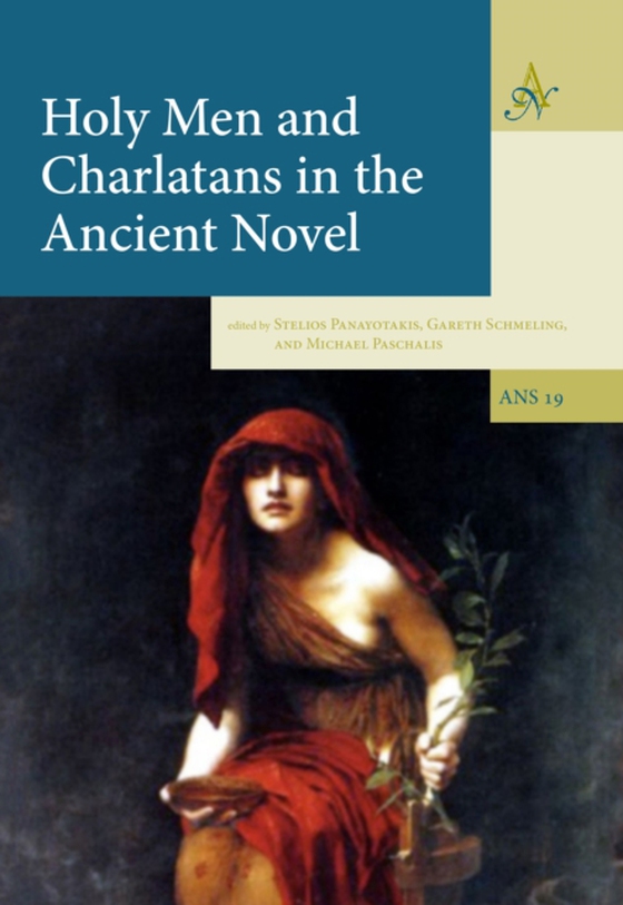 Holy Men and Charlatans in the Ancient Novel (e-bog) af -