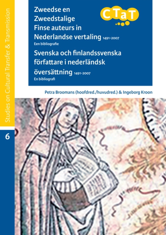 Zweedse en Zweedstalige Finse auteurs in Nederlandse vertaling 1491-2007. Een bibliografie / Svenska och finlandssvenska författare i nederländsk översättning 1491-2007. En bibliografi (e-bog) af Ingeborg Kroon, Kroon