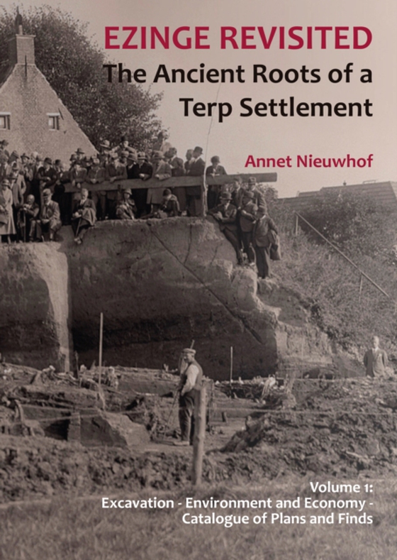 Ezinge Revisited - The Ancient Roots of a Terp Settlement (e-bog) af Annet Nieuwhof, Nieuwhof