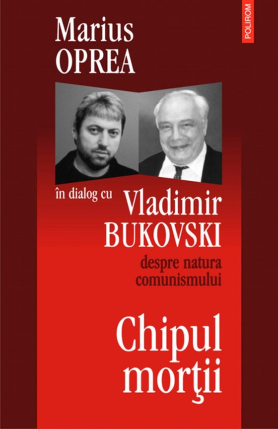 Chipul mortii: dialog cu Vladimir Bukowski despre natura comunismullui (e-bog) af Marius Oprea