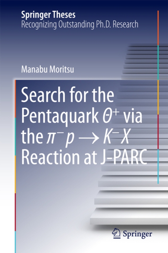 Search for the Pentaquark T+ via the p-p ? K-X Reaction at J-PARC (e-bog) af Moritsu, Manabu