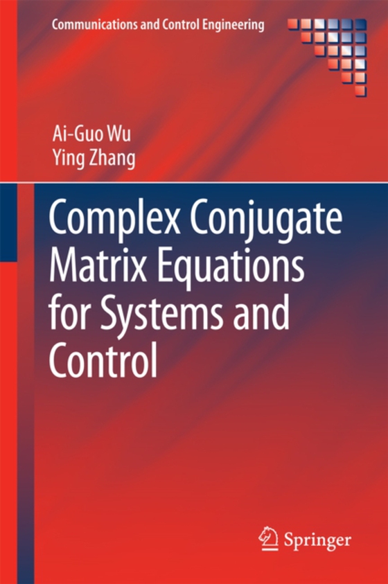 Complex Conjugate Matrix Equations for Systems and Control (e-bog) af Zhang, Ying