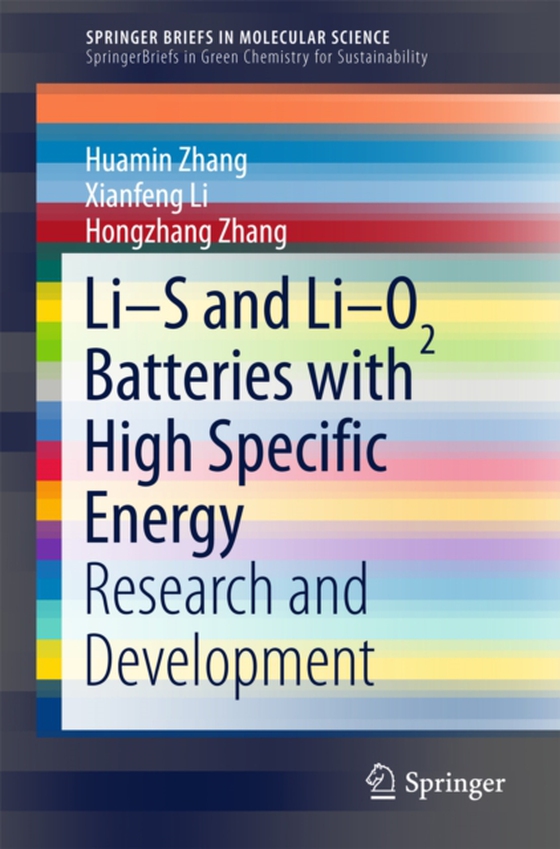 Li-S and Li-O2 Batteries with High Specific Energy (e-bog) af Zhang, Hongzhang