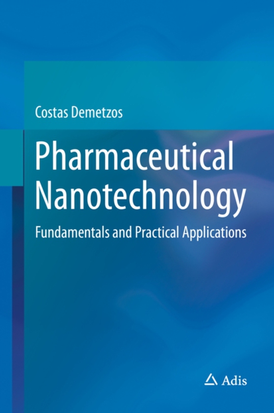 Pharmaceutical Nanotechnology (e-bog) af Demetzos, Costas