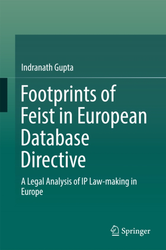 Footprints of Feist in European Database Directive (e-bog) af Gupta, Indranath