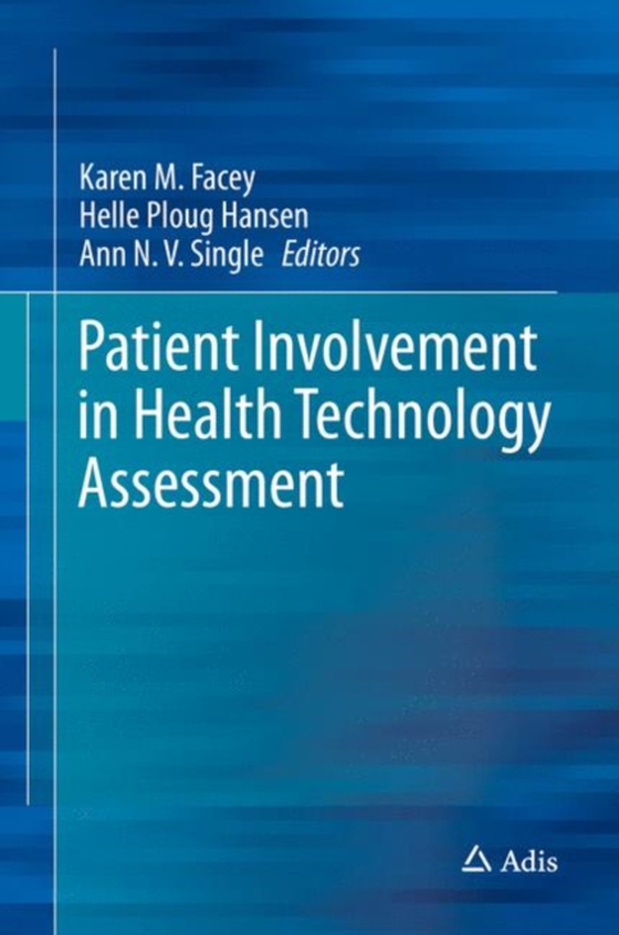 Patient Involvement in Health Technology Assessment (e-bog) af -