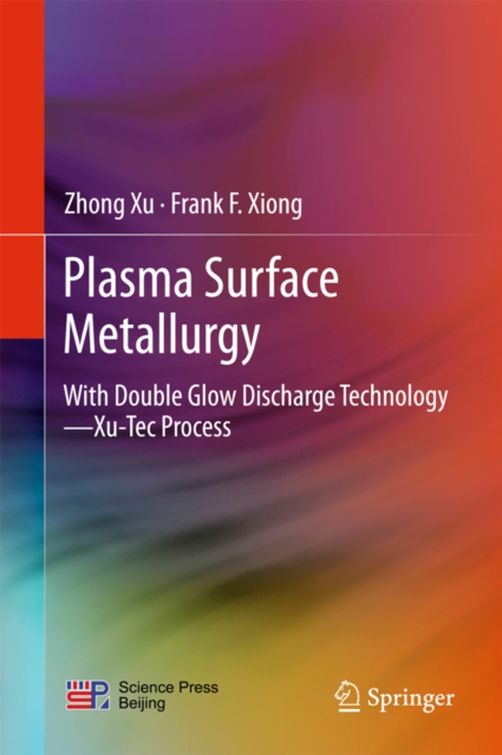 Plasma Surface Metallurgy (e-bog) af Xiong, Frank F.