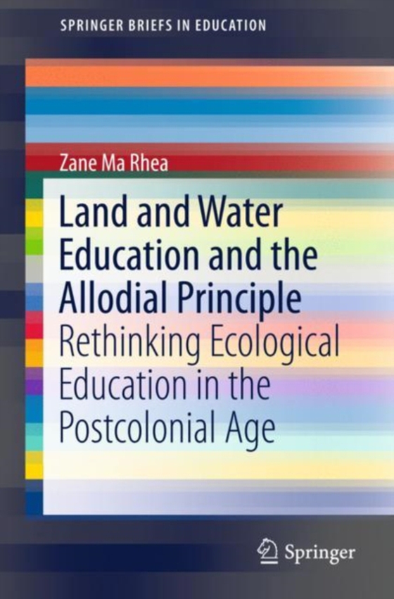 Land and Water Education and the Allodial Principle (e-bog) af Rhea, Zane Ma