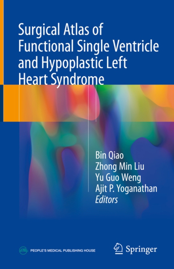 Surgical Atlas of Functional Single Ventricle and Hypoplastic Left Heart Syndrome (e-bog) af -