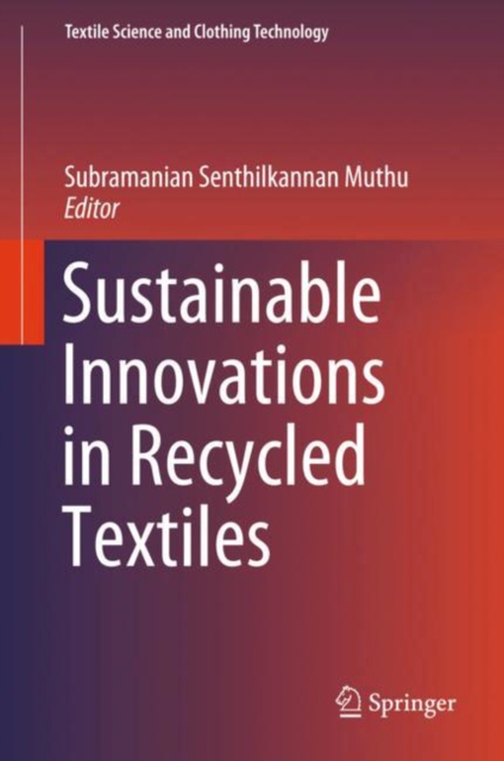 Sustainable Innovations in Recycled Textiles (e-bog) af -