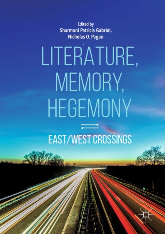 Literature, Memory, Hegemony (e-bog) af -