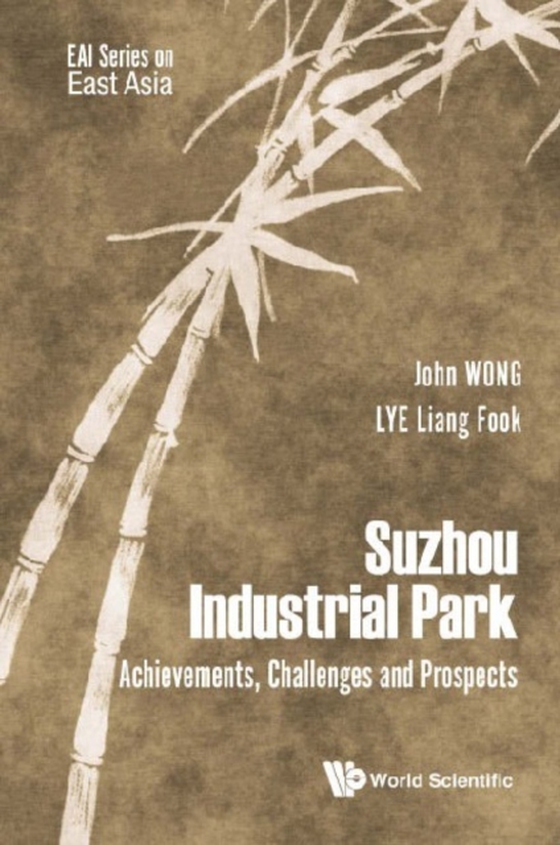 Suzhou Industrial Park: Achievements, Challenges And Prospects (e-bog) af Liang Fook Lye, Lye