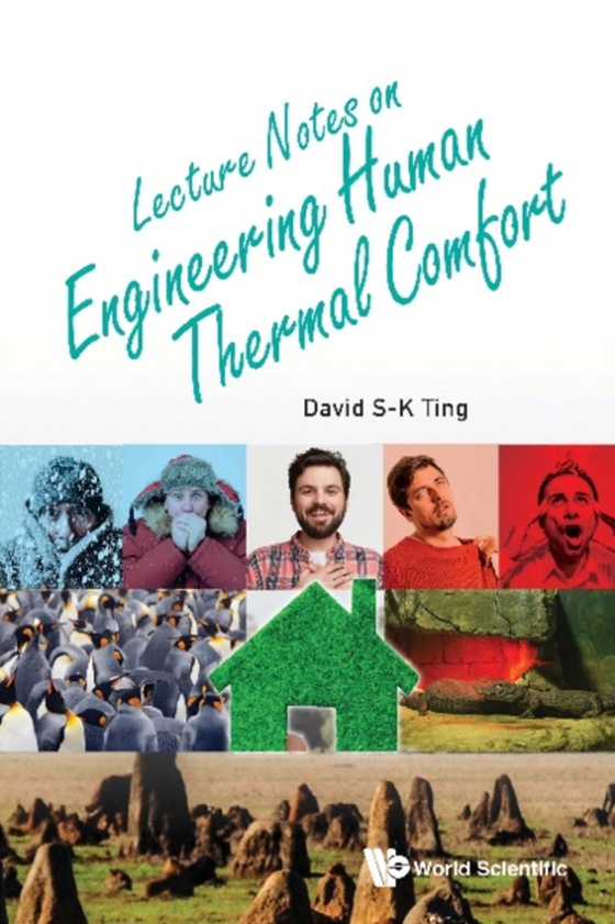 Lecture Notes On Engineering Human Thermal Comfort (e-bog) af David S-k Ting, Ting