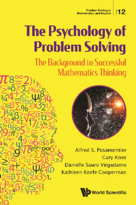 Psychology Of Problem Solving, The: The Background To Successful Mathematics Thinking