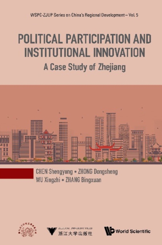 Political Participation And Institutional Innovation: A Case Study Of Zhejiang (e-bog) af Bingxuan Zhang, Zhang