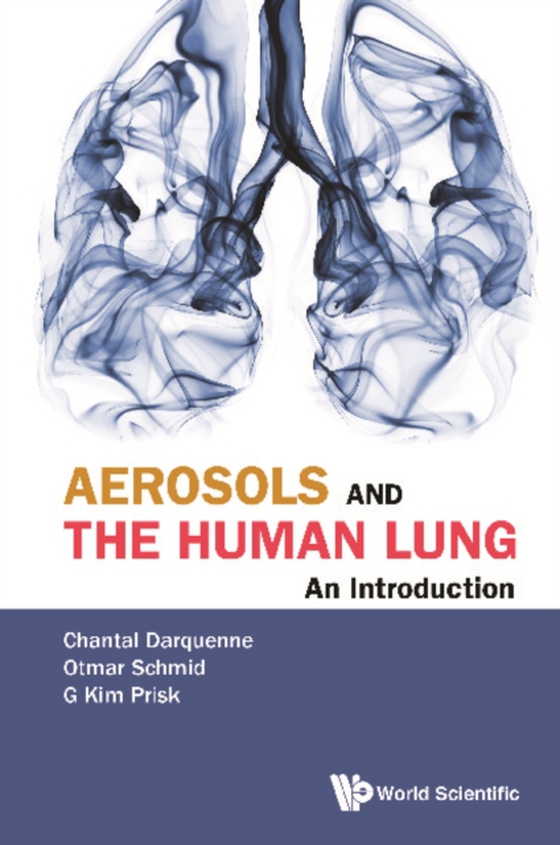 Aerosols And The Human Lung: An Introduction (e-bog) af G Kim Prisk, Prisk