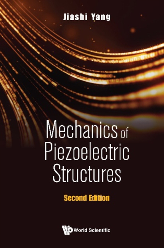 Mechanics Of Piezoelectric Structures (Second Edition) (e-bog) af Jiashi Yang, Yang