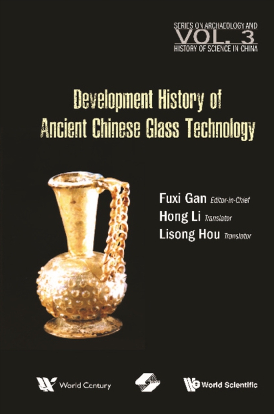 Development History Of Ancient Chinese Glass Technology (e-bog) af -