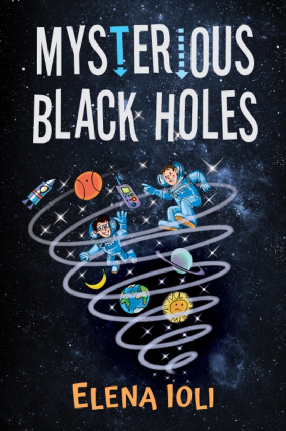 Mysterious Black Holes (e-bog) af Elena Ioli, Ioli