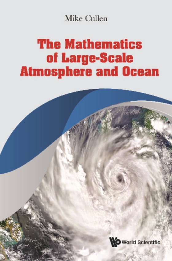 Mathematics Of Large-scale Atmosphere And Ocean, The (e-bog) af Michael John Priestley Cullen, Cullen