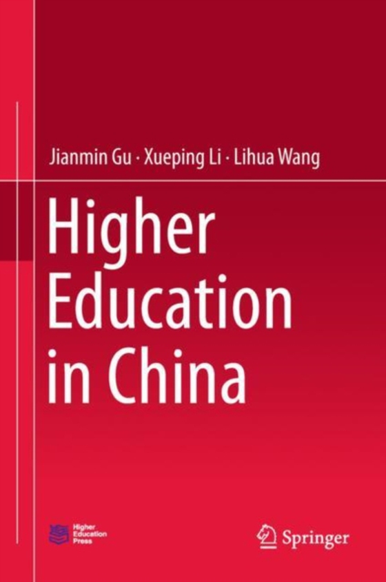 Higher Education in China (e-bog) af Wang, Lihua