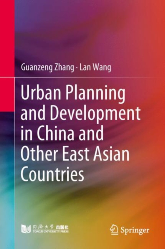 Urban Planning and Development in China and Other East Asian Countries (e-bog) af Wang, Lan