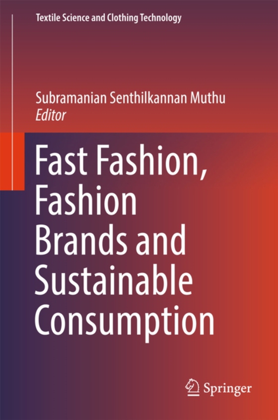 Fast Fashion, Fashion Brands and Sustainable Consumption (e-bog) af -