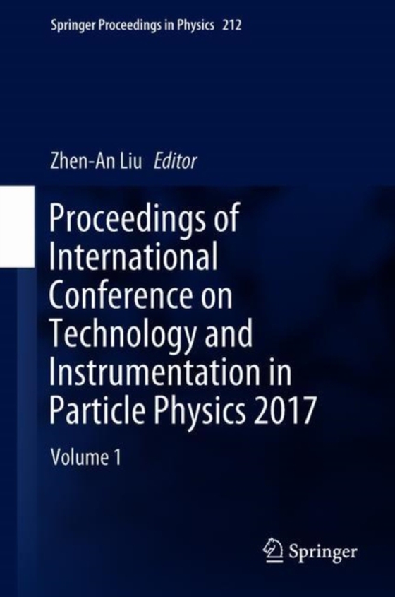 Proceedings of International Conference on Technology and Instrumentation in Particle Physics 2017