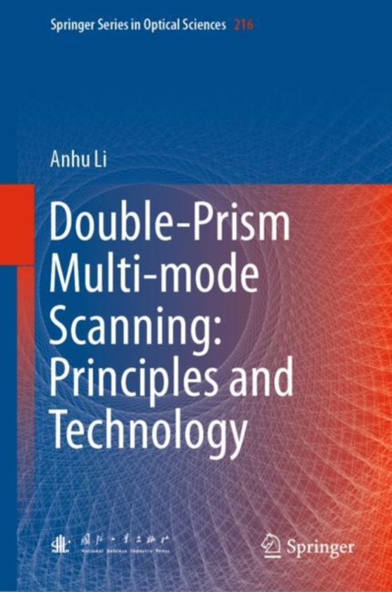 Double-Prism Multi-mode Scanning: Principles and Technology (e-bog) af Li, Anhu