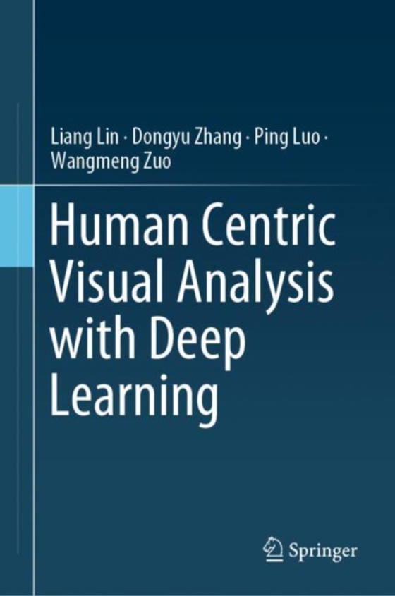 Human Centric Visual Analysis with Deep Learning (e-bog) af Zuo, Wangmeng