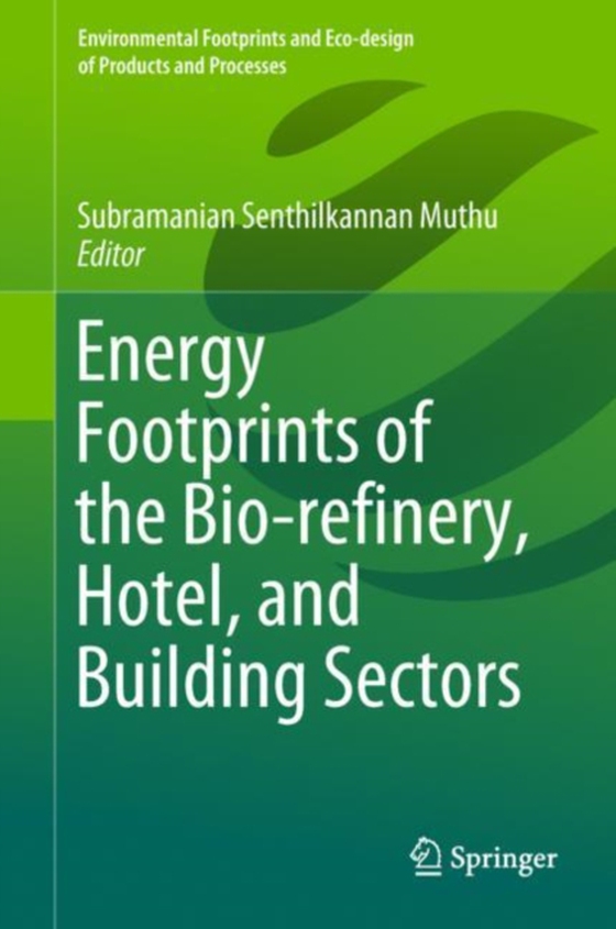 Energy Footprints of the Bio-refinery, Hotel, and Building Sectors (e-bog) af -