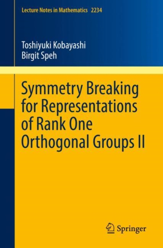 Symmetry Breaking for Representations of Rank One Orthogonal Groups II (e-bog) af Speh, Birgit