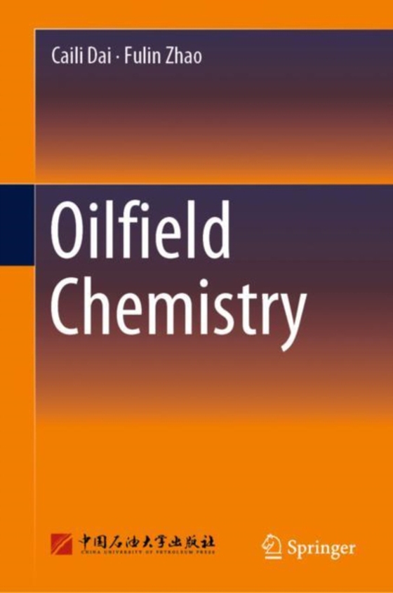 Oilfield Chemistry (e-bog) af Zhao, Fulin