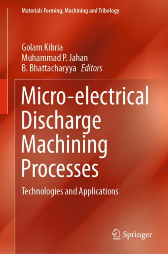 Micro-electrical Discharge Machining Processes (e-bog) af -