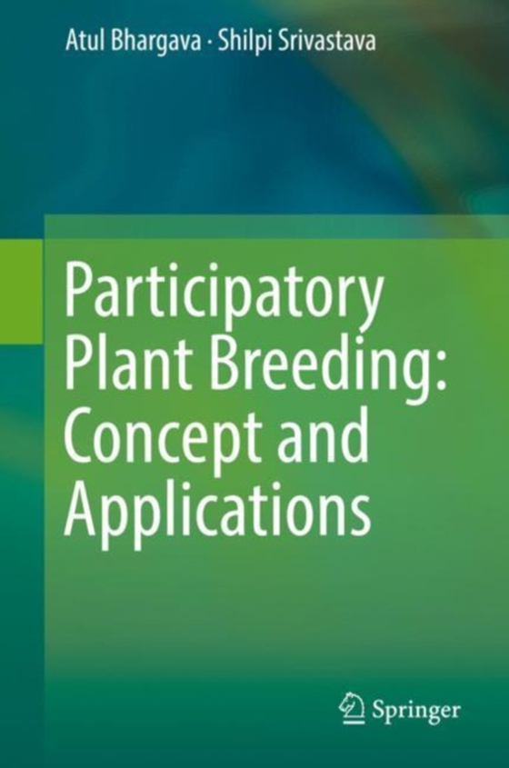 Participatory Plant Breeding: Concept and Applications (e-bog) af Srivastava, Shilpi