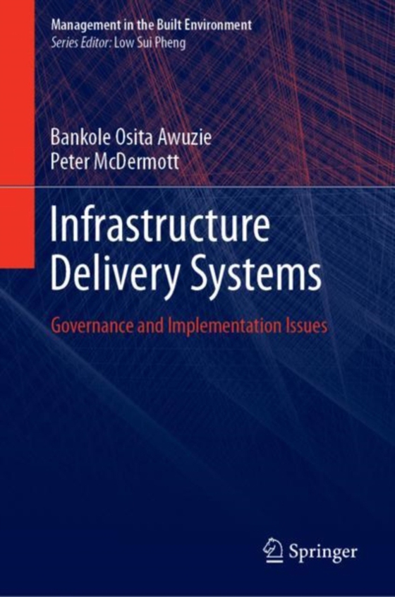 Infrastructure Delivery Systems (e-bog) af McDermott, Peter