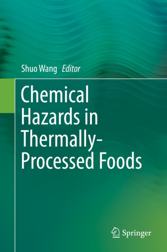 Chemical Hazards in Thermally-Processed Foods (e-bog) af -