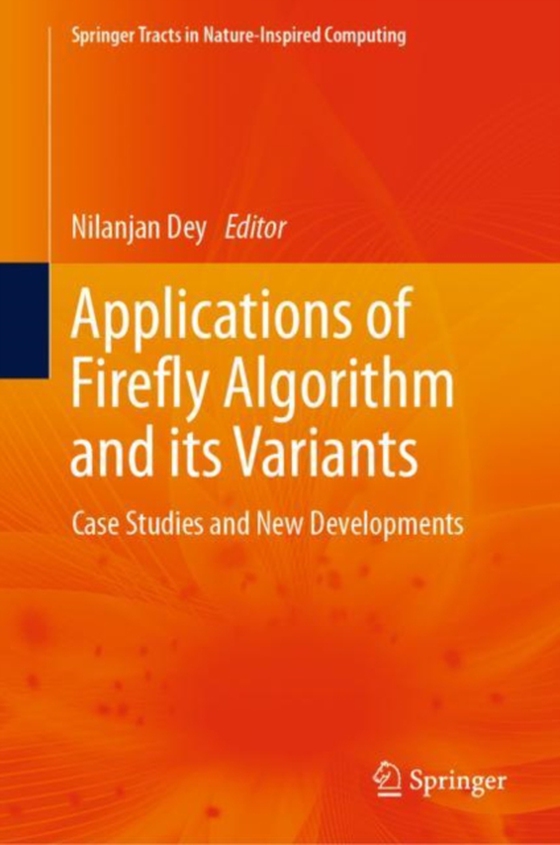 Applications of Firefly Algorithm and its Variants (e-bog) af -