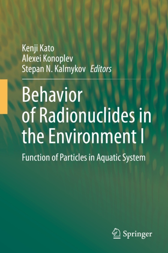 Behavior of Radionuclides in the Environment I (e-bog) af -